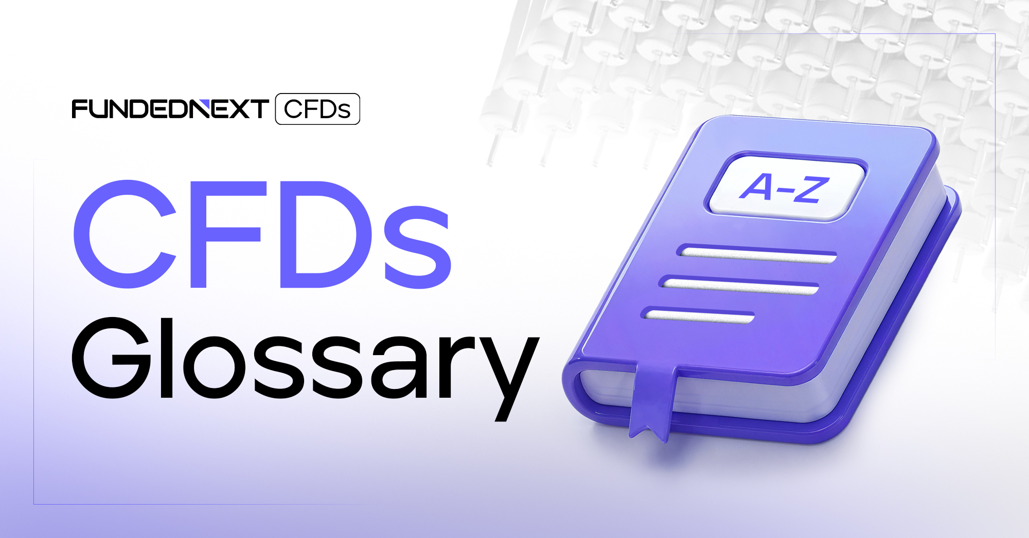 Cfds Tt CFDs Glossary: Learn 150+ Key Trading Terms and Definitions